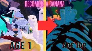 Growing from AGE 1 to AGE 100 as a BANANA in Creatures of Sonaria!