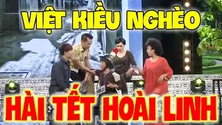 Hoài Linh việt kiều keo về quê ăn tết giả bộ khổ 🤣🤣🤣 | Hài Tết 2026