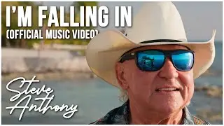 Steve Anthony - I'm Falling In (OFFICIAL MUSIC VIDEO)