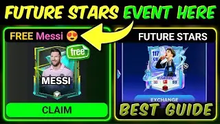 Free Messi is Here - Future Stars Event Guide, 7 Latest Updates | Mr. Believer