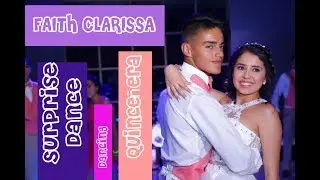 El Mejor Baile Sorpresa  Faith Clarissa Quince | Quince Surprise Dance