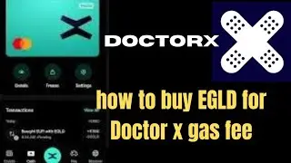 Drx: Withdraw Doctor X Token with 0.001 Gas fee|How to buy Buy EGLD for DoctorX gas fee