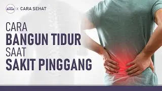 Sakit Pinggang? Ini Posisi Bangun Tidur yang Tepat | Hidup Sehat tvOne