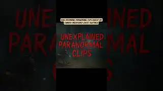 REAL Disturbing Paranormal Clips Caught on Camera: Unexplained Ghost Sightings#shorts #camera#ghost