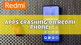 How to Fix If Apps Crashing on Redmi Phone