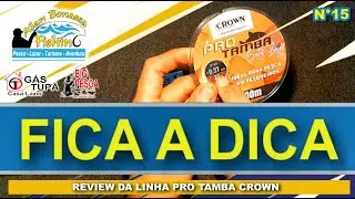 FICA A DICA (15) - REVIEW DA LINHA PRO TAMBA CROWN
