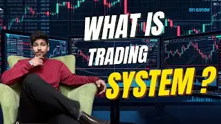 WHAT IS TRADING SYSTEM ? #tradewithdeep09