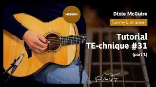 Dixie McGuire (Tommy Emmanuel) - Tutorial (Part 1)