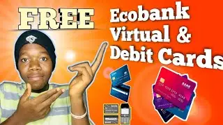 Виртуальные и дебетовые карты Ecobank: как создать мгновенно и БЕСПЛАТНО