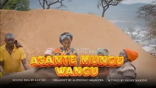 KBMM MGUSU_-_Asante Mungu Wangu_-_Official Video 2025