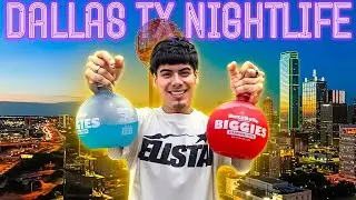 EXPLORING THE DALLAS NIGHTLIFE *GONE WILD*
