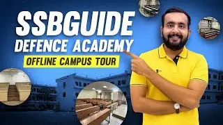 SSB GUIDE Defence Academy Campus Tour !! India's Best Defence Academy!!