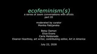 ecofeminism(s) III - Betsy Damon, Eliza Evans, Carla Maldonado, Eleanor Heartney & Monika Fabijanska