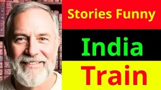 Funny Story - James Corden Monologue: &ldquo;The Great Indian Train Ride&rdquo;