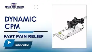 Dynamic CPM Machine | Physiocare Devices |Joint Pain Relief |Best Physiotheraphy Equipments 2025
