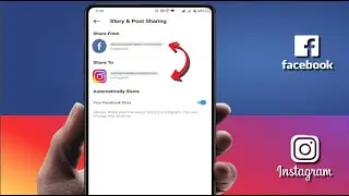 Automatically Share Your Instagram Story to Facebook & Facebook Story to Instagram on Android Devic