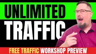 UNLIMITED TRAFFIC: Untapped Traffic Sources for 2025 (Free Workshop Preview)