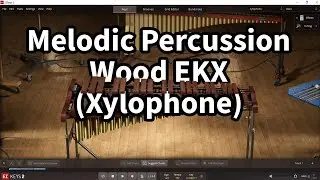 Toontrack EZKeys 2 Melodic Percussion Wood EKX (Xylophone) All Presets DEMO