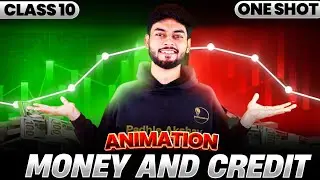 Money & Credit - CLASS 10🔥 Animation SST one shot!