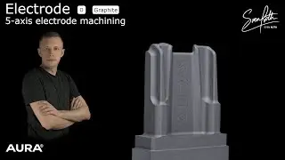 5-Axis Machining of a Graphite Electrode | Precision Tooling by AURA Tools GmbH