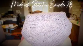Эпизод 78 | Midwest Stitches &mdash; С Рождеством!