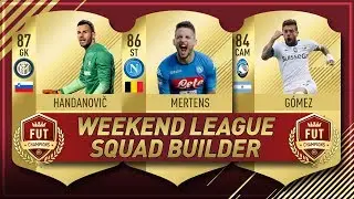 FIFA 18 Weekend League Team - #FUTChampions Squad Builder!