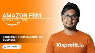 Systemize Your Amazon FBM Business | Fulfilled by Merchant on Amazon | 10xprofit.io