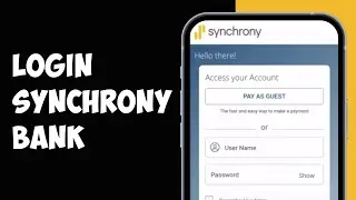 How to Login to Synchrony Bank Account 2024 (Step-By-Step)