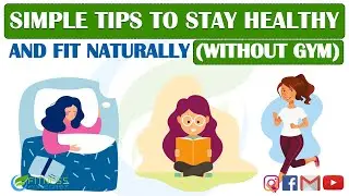 Stay Fit And Healthy Naturally | Stay Fit At Home | Stay Fit Without Exercise| Fitness Forecast 2021