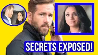 Exposed! Ryan Reynolds Reveals Meghan&rsquo;s Dark Secrets
