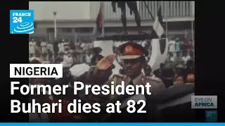 Former Nigerian President dies at 82 &bull; FRANCE 24 English