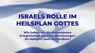 Israels Rolle im Heilsplan Gottes | Dr. Friedhelm Jung | Evangelische Freikirche Bornheim