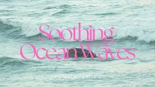 8 Hours of Sea Waves for Sleep, Relaxation & Stress Relief