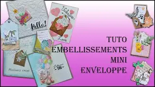 Tuto embellissements mini enveloppe pour toutes les occasions.