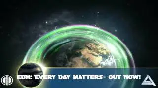 Kannamix- Wake Up Ft. Jay Jacob [EDM: Every Day Matters Compilation]