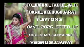 2026_TURTONE_TABLE_VAJE___VEERUGUJARAT_SPEED_UP🥁🎹🪘#TURTONE#trendingsong #timali 
