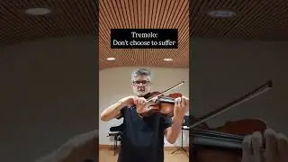Tremolo: Don&rsquo;t choose to suffer #violin #viola