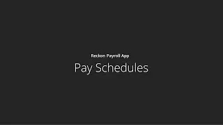 Reckon Payroll App - Pay Schedules