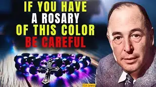Do You Have a Rosary This Color BE CAREFUL It Could Be Dangerous! | C.S. Lewis