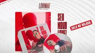 Lovinho - Gelo na balada 