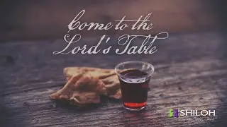 The Lord's Table (August 2, 2020)