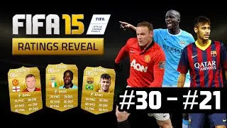 FIFA 15 | TOP 50 PLAYER RATINGS COUNTDOWN! (#30 - #21)