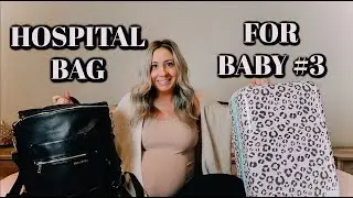 WHAT'S IN MY HOSPITAL BAG FOR BABY #3 | LABOR & DELIVERY | WHAT TO PACK IN YOUR HOSPITAL BAG