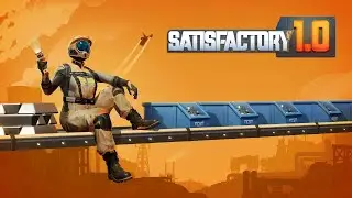 Satisfactory V1.0 |FR] #76 Phase 5 Termin&eacute;