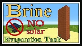 Modded Minecraft Tutorial : Brine, Evaporation Tank 