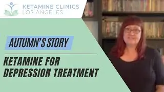 Ketamine Therapy Reviews - Autumn's Story | Ketamine for Depression | Ketamine Clinics Los Angeles