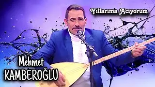 AŞIK MEHMET KAMBEROĞLU YILLARIMA ACIYORUM