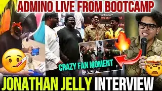 Jonathan Jelly Interview 🚨 Crazy Fan Moment 🤯🔥 Admino Live From Bootcamp 😱🥲