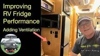 RV Refrigerator Improvements- Adding Ventilation