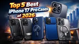 Top 5 Best iPhone 17 Pro Cases of 2026